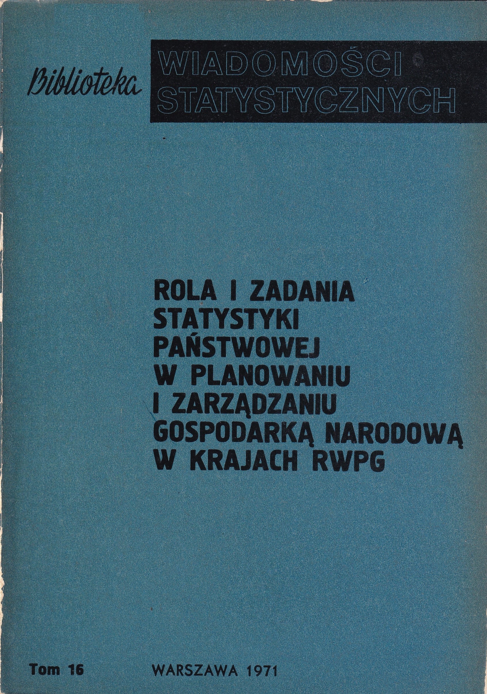 Okładka monografii - Rola i zadania statystyki państwowej w planowaniu i zarządzaniu gospodarką narodową w krajach RWPG