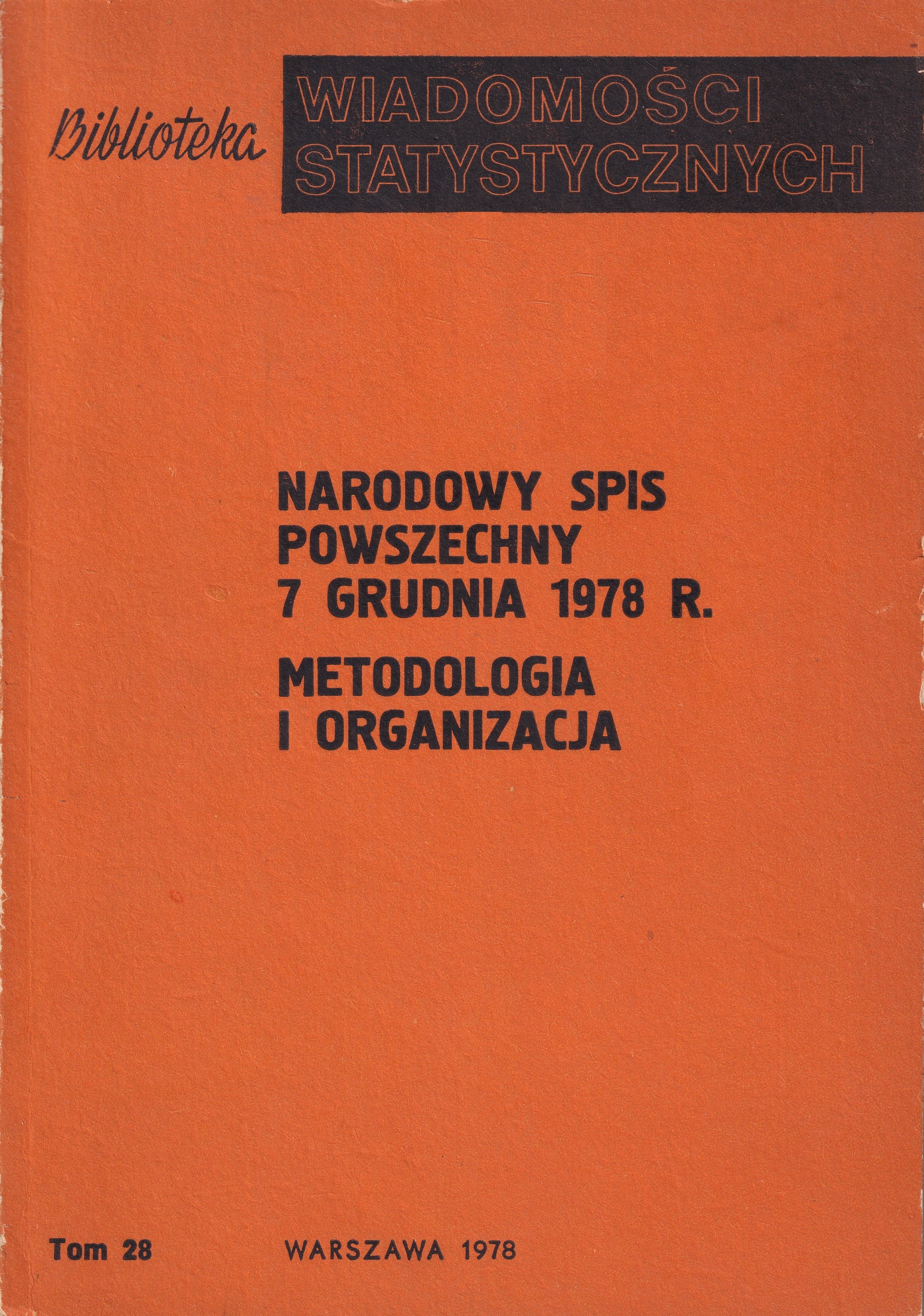 Okładka monografii - Narodowy Spis Powszechny 7 grudnia 1978 r. Metodologia i organizacja
