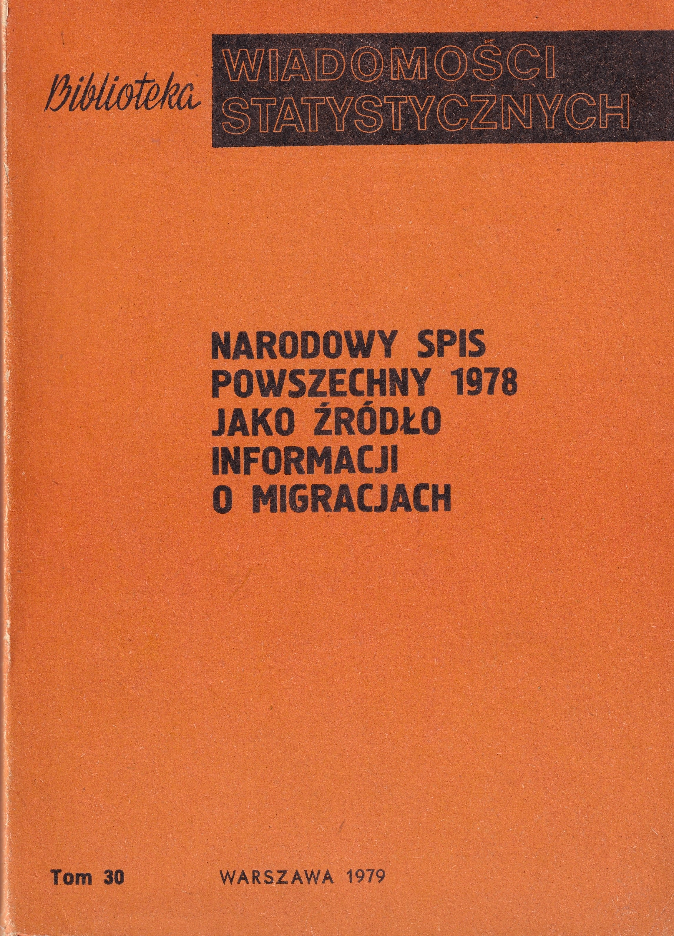Okładka monografii - Narodowy Spis Powszechny 1978 jako źródło informacji o migracjach