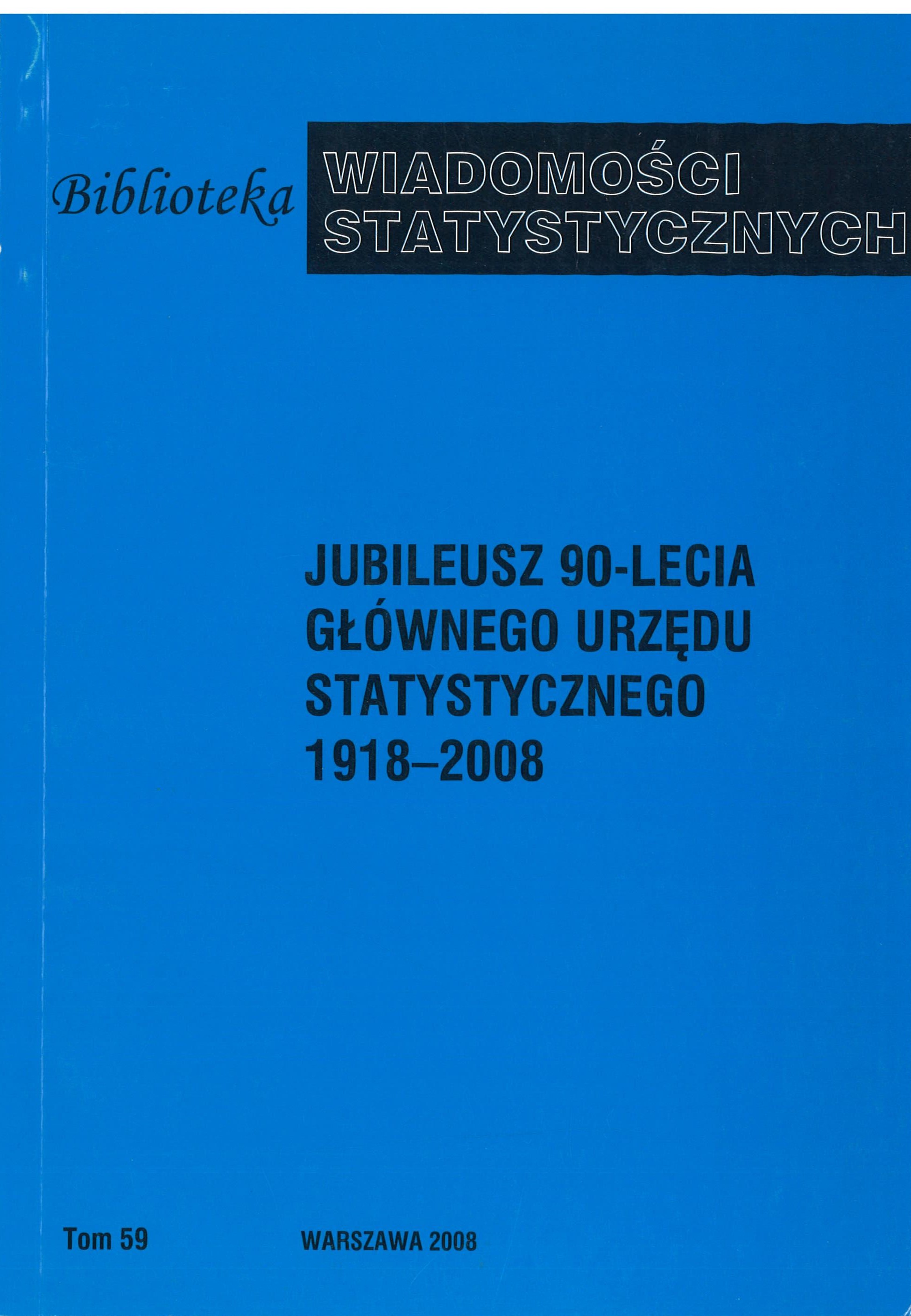 Okładka monografii - Jubileusz 90-lecia Głównego Urzędu Statystycznego 1918–2008